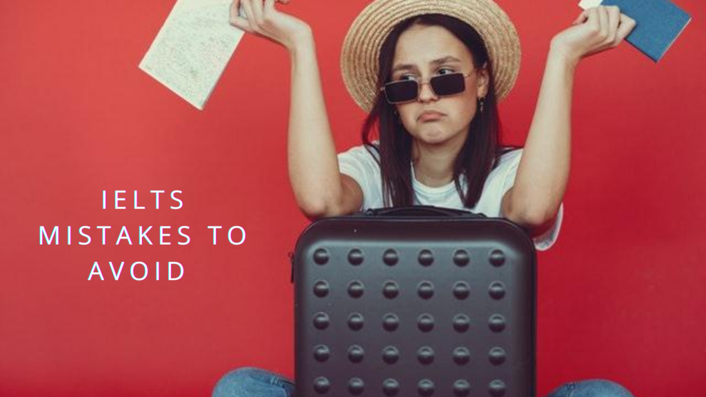 IELTS Mistakes to Avoid